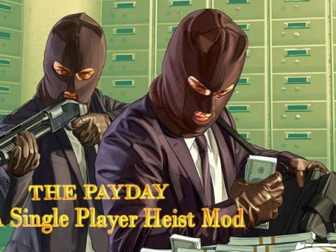 The Payday : A single Player Heist Mod 1.0
