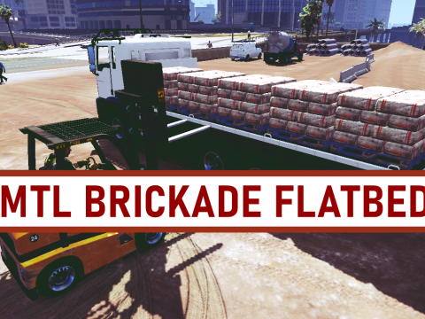 MTL Brickade Flatbed [Add-On] 1.0