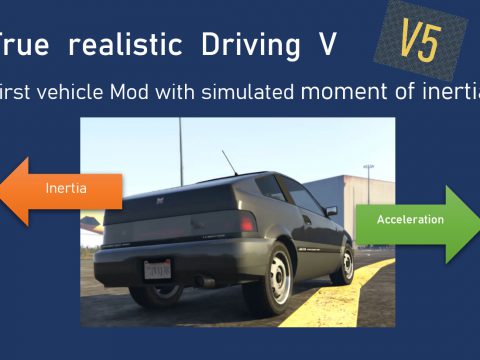 True Realistic Driving V (Realistic Mass, Handling) V5.1