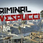 Criminal Vespucci | Russian Mafia in Los Santos BETA [Menyoo] 1.1
