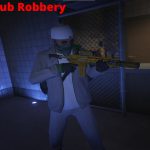 Nightclub Robbery 1.0