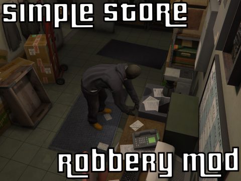 Simple Store Robbery Mod v1.0