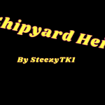 Shipyard Heist 0.3 BETA