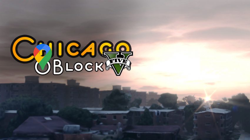 Chicago O Block in GTA 5 - Google Maps 1.0 - GTA5mod.net