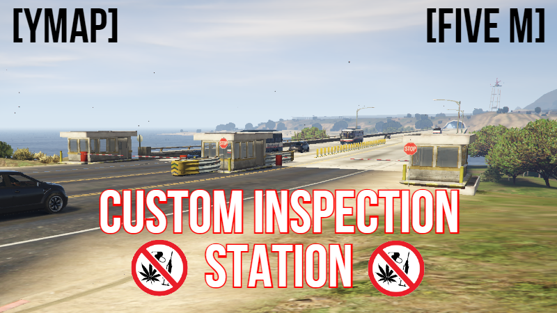 Custom Inspection Station [FiveM/YMAP] – GTA 5 mod