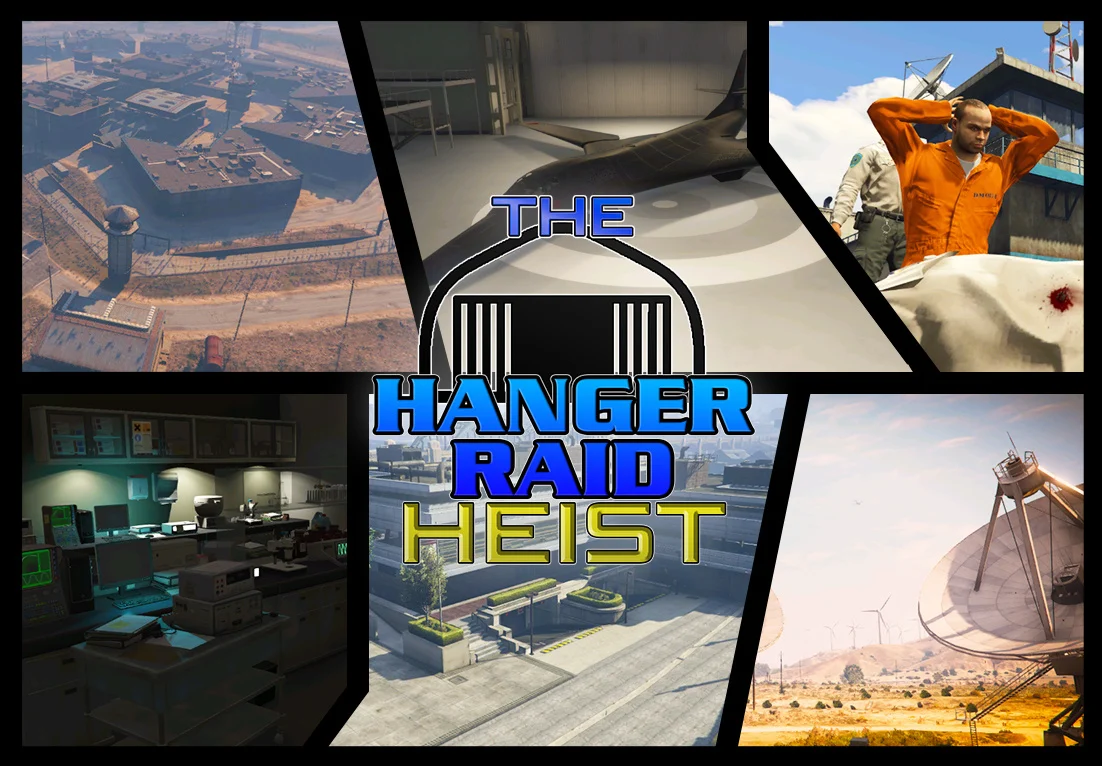 The Hanger Raid Heist 1.1