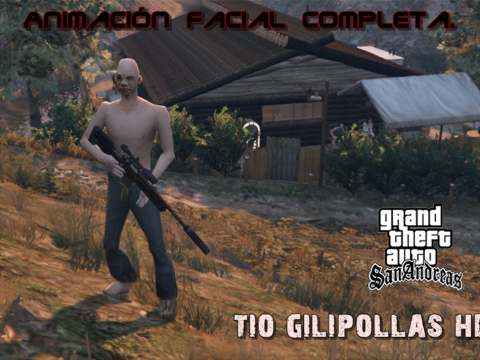 GTA SA Tio Gilipollas 4k oficial (benny) 3.0