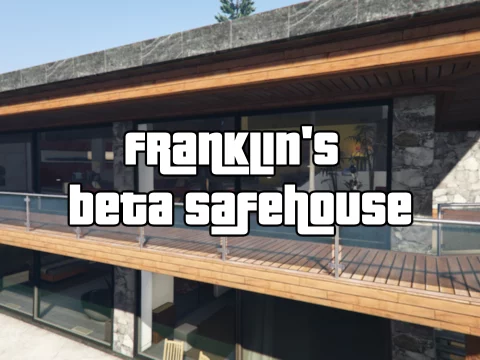 Franklin's Beta Safehouse 1.0