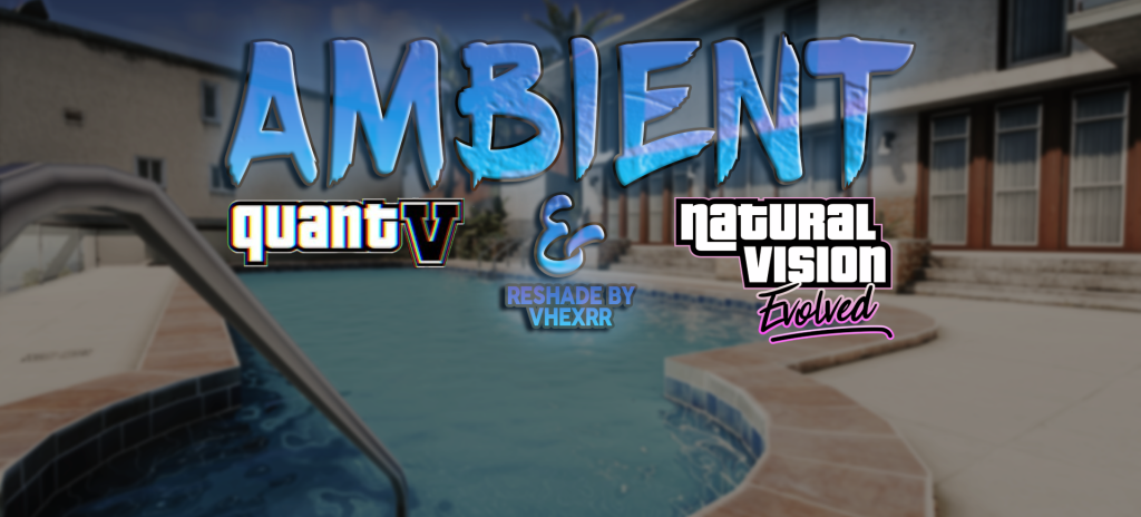 Ambient | NVE & QuantV | Reshade 1.0