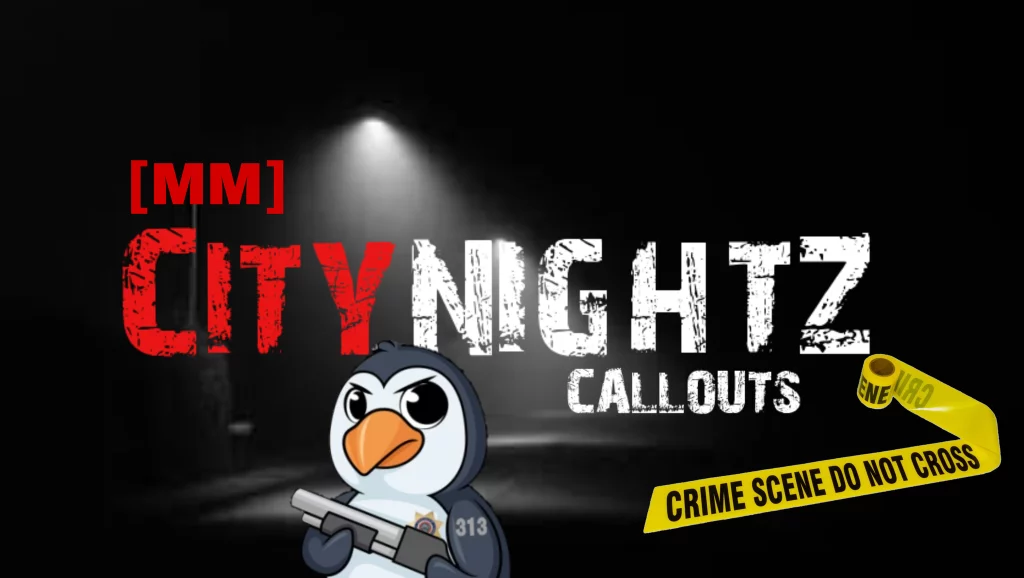 City Nightz Callouts [MissionMaker] 0.0.9