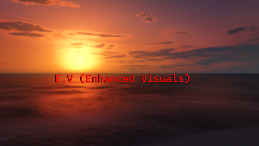 GTA 5 E.V (Enhanced Visuals) V1.1