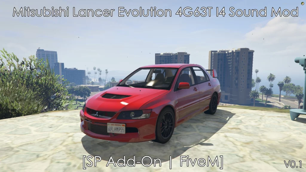 Mitsubishi Lancer Evolution 4G63T I4 Sound Mod [SP Add-On | FiveM] V0.2