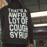 Awful Lot Of Cough Syrup Hoodie | MP Male 1.0