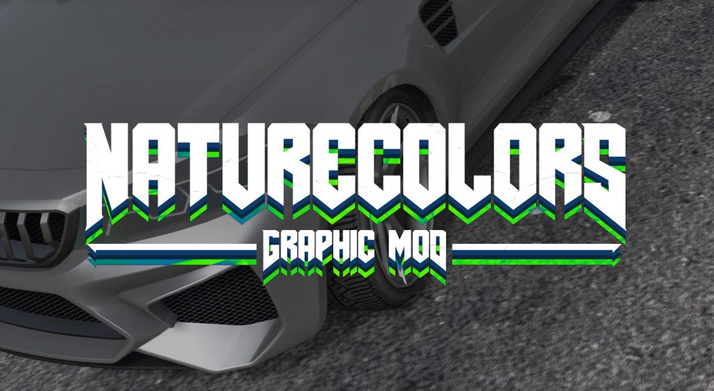 NATURECOLORS - Graphic mod for GTA Online 2.0.6 