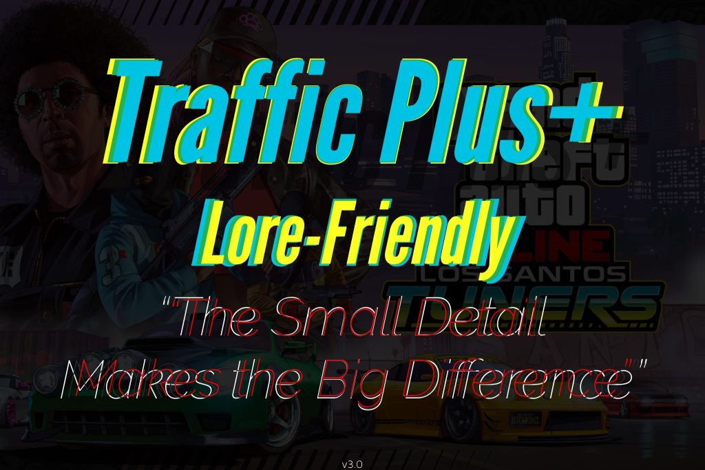 Traffic Plus+ Lore-Friendly, The Scenarios Update [Cargens | Scenarios | SP / FiveM] 3.0 (The Contract)