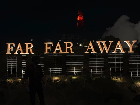 FAR FAR AWAY Vinewood Sign [Add-On] 1.0