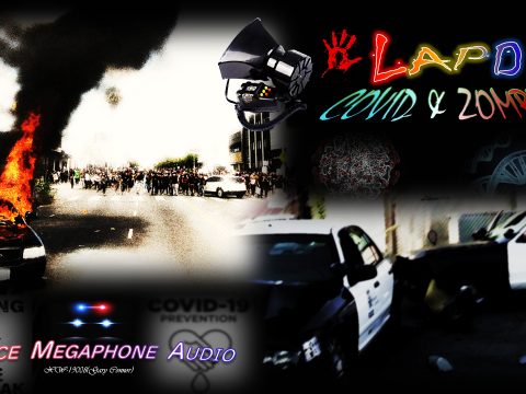 LAPD COVID & ZOMBIE PoliceMegaphoneAudio v1.0