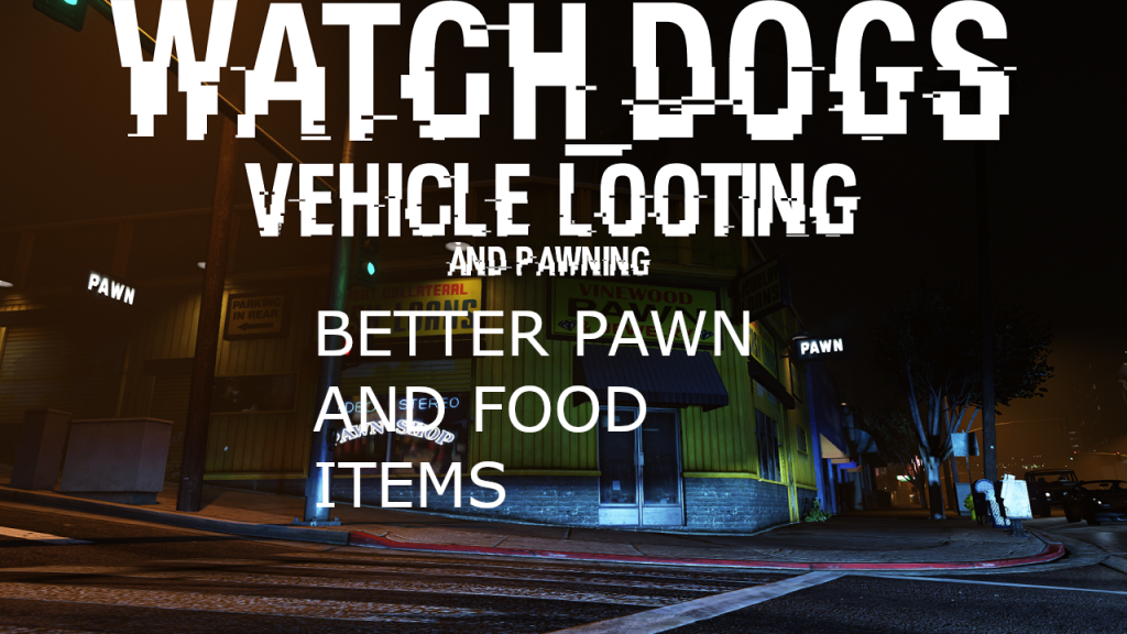 Lore-Friendly Watchdogs Vehicle looting item list V1.0