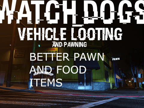 Lore-Friendly Watchdogs Vehicle looting item list V1.0