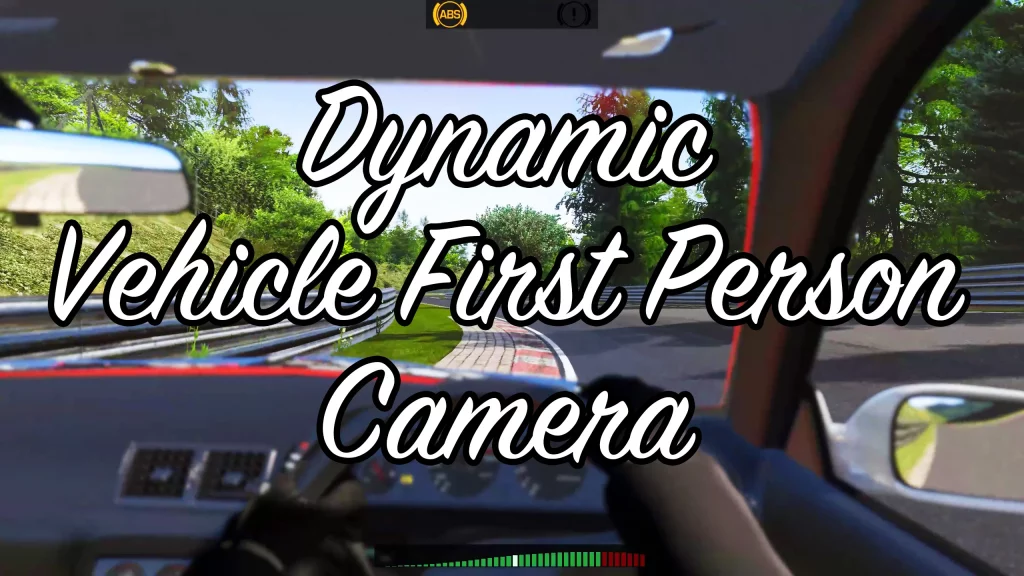 Dynamic Vehicle First Person Camera V1.0