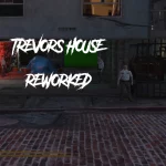[REWORKED] Trevor's Home V1.0