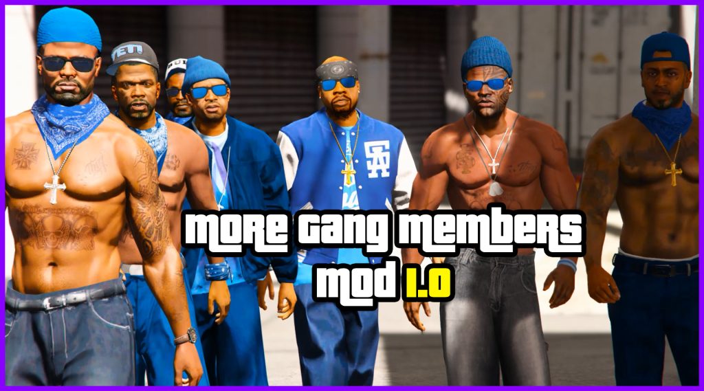 More Gang Members V2.0 – GTA 5 mod