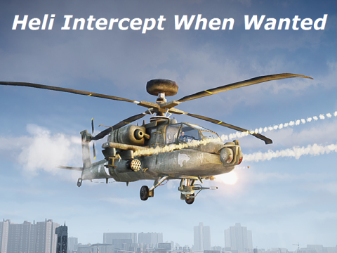 Heli Intercept When Wanted V1.1