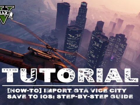 How to Import GTA Vice City Save to iOS: Step-by-Step Guide