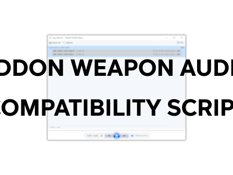 Addon Weapon Audio Compatibility Script 1.0