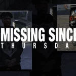 MISSING SINCE THURSDAY