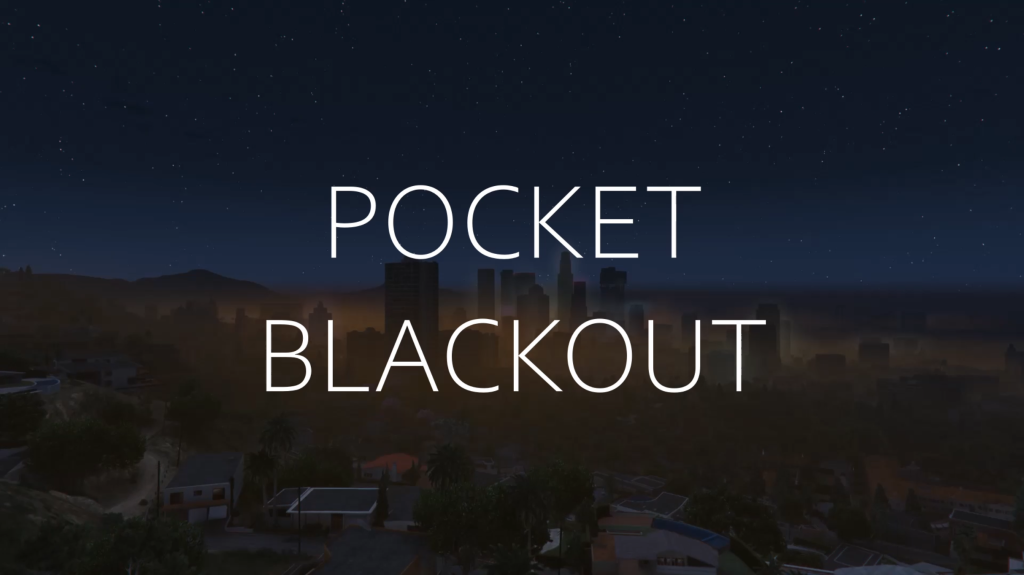 Pocket Blackout