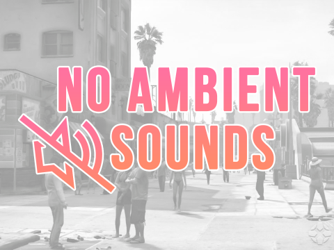 No Ambient Sounds [.NET] V1.0