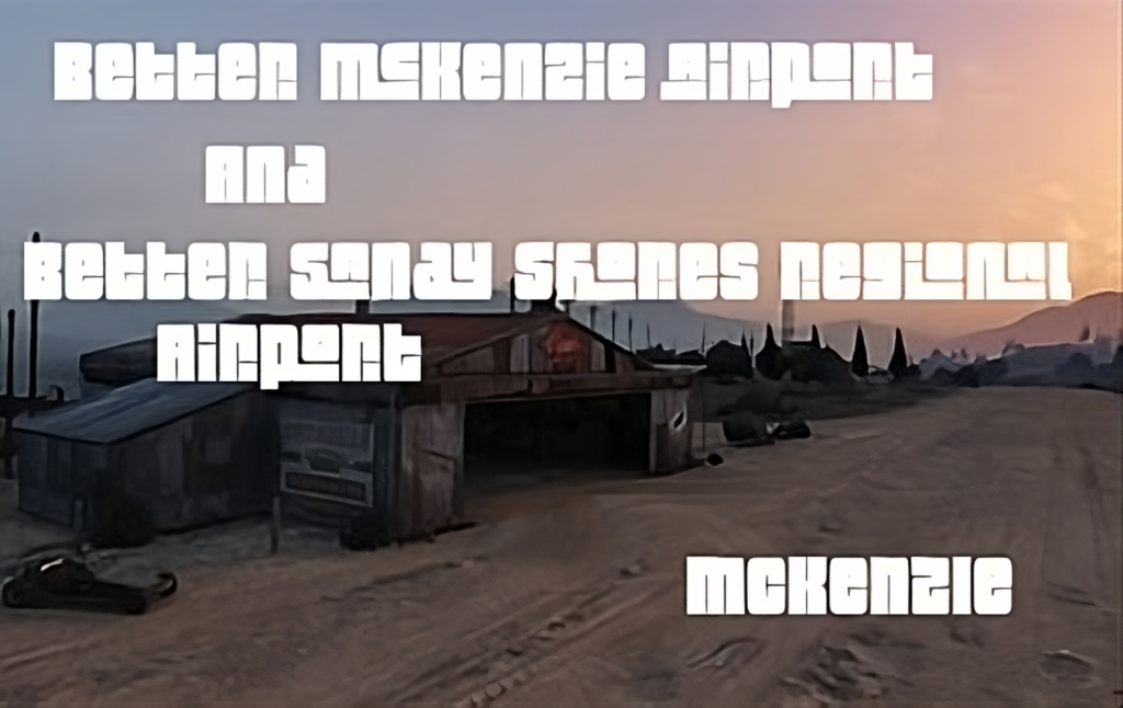 Better McKenzie Airfield And Better Sandy Shores Regional Airport