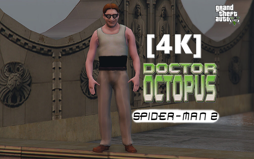 Spiderman 2-Dr Octapus [4K] [Add-On Ped]