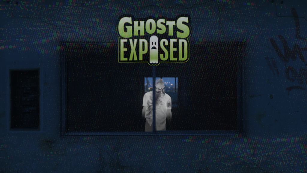Ghosts Exposed