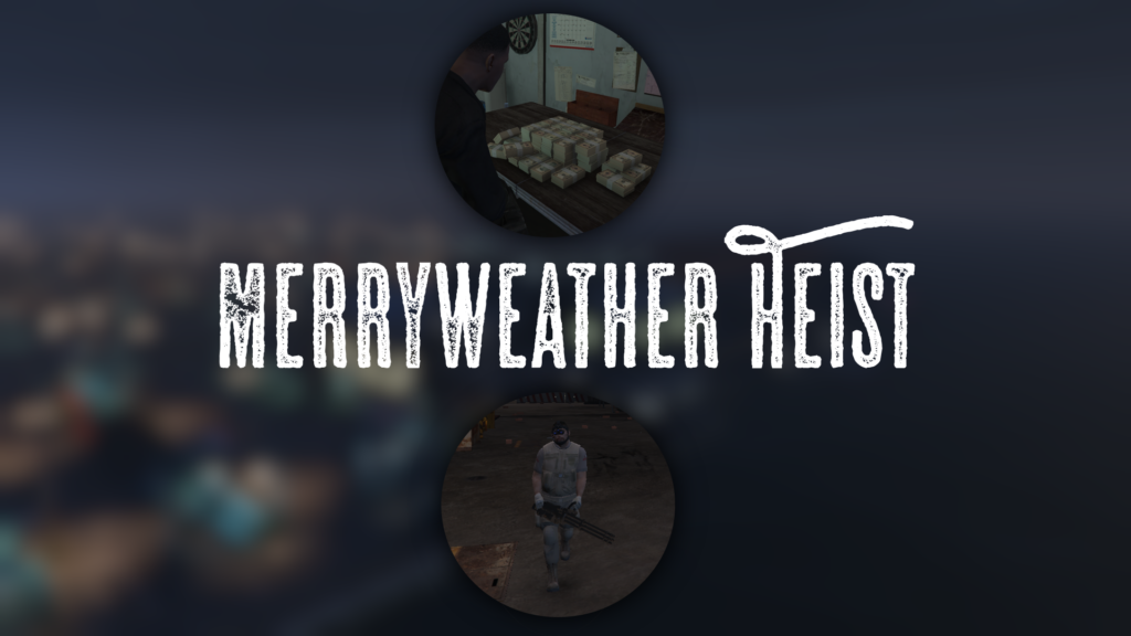 Merryweather Heist 1.1