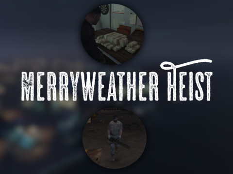Merryweather Heist 1.1