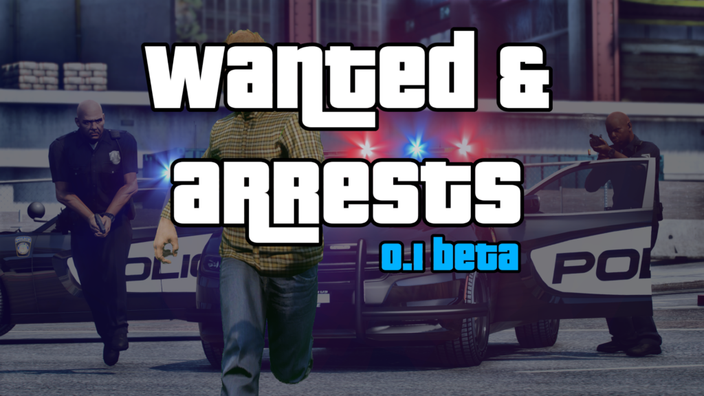 NPC Wanted & Arrests V0.1 (beta)