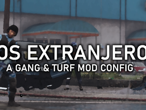 LOS EXTRANJEROS - Gang & Turf Mod Config V1.0