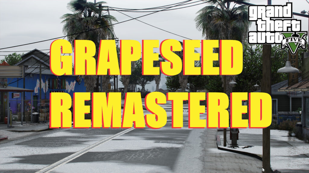 Grapeseed Remastered | FiveM | Ymap | SP | Menyoo