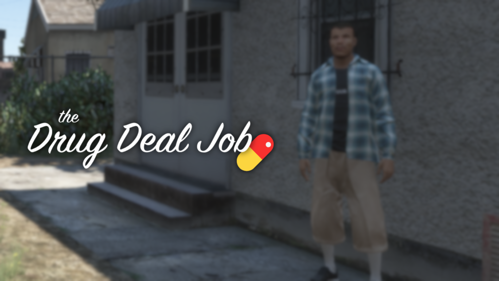 The Drug Deal Job V1.0 [.NET] 