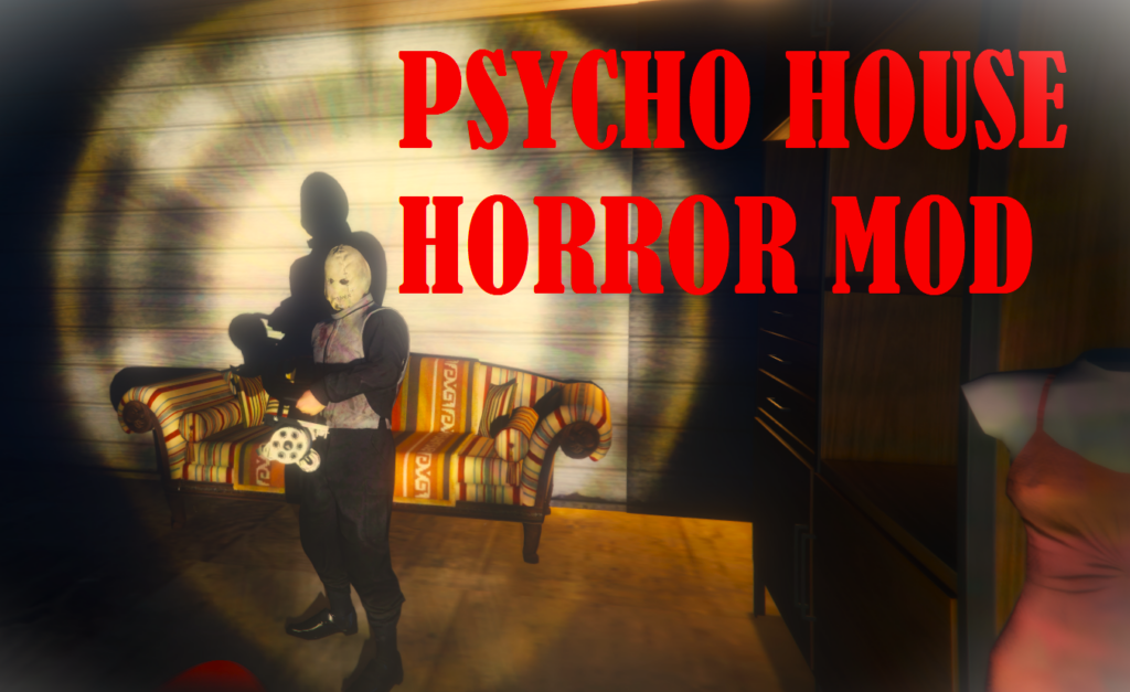 Psycho's House - Scary Horror Mod V1.0