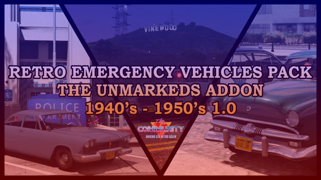 Retro Emergency Vehicles Pack: The Unmarkeds Addon ( 40's - 50's ) [ Add-on | Non-els | LODs ] V1.0