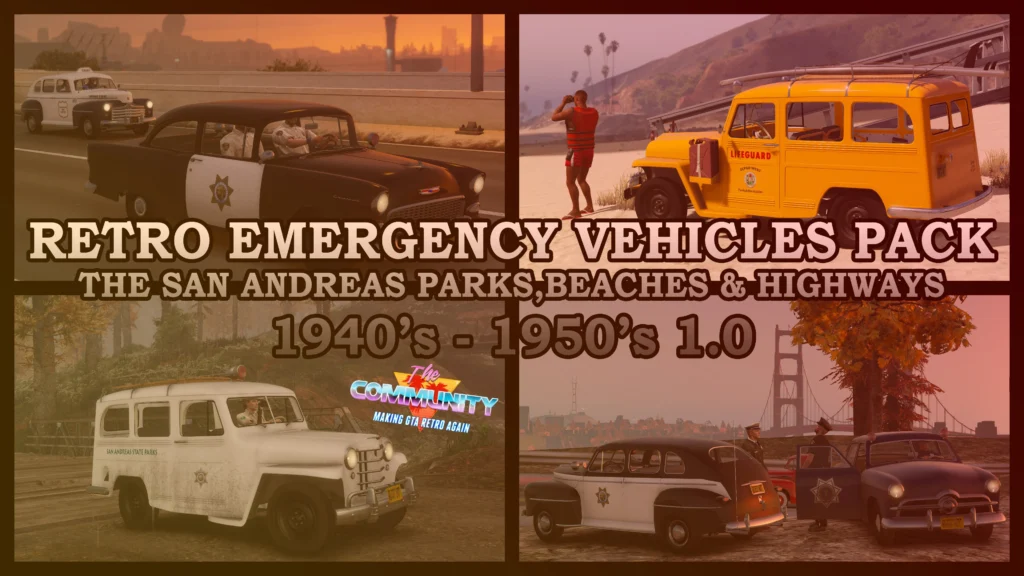 Retro Emergency Vehicles Pack: The San Andreas Parks, Beaches and Highways Addon ( 40's - 50's ) 1.0