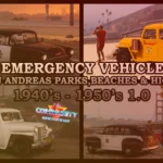 Retro Emergency Vehicles Pack: The San Andreas Parks, Beaches and Highways Addon ( 40's - 50's ) V1.0 Retro Emergency Vehicles Pack: The San Andreas Parks, Beaches and Highways Addon ( 40's - 50's ) 1.0