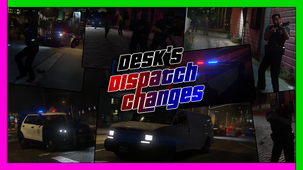 Dispatch Changes 2.0
