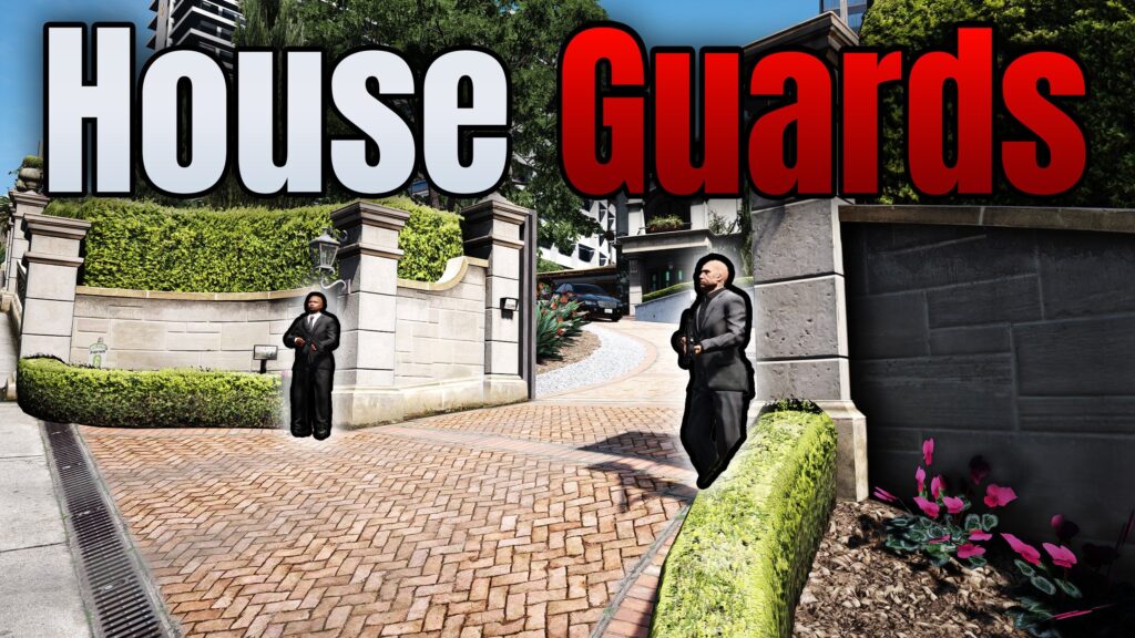 House Bodyguards/Security 1.0