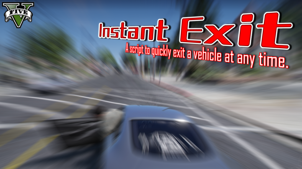 Instant Exit