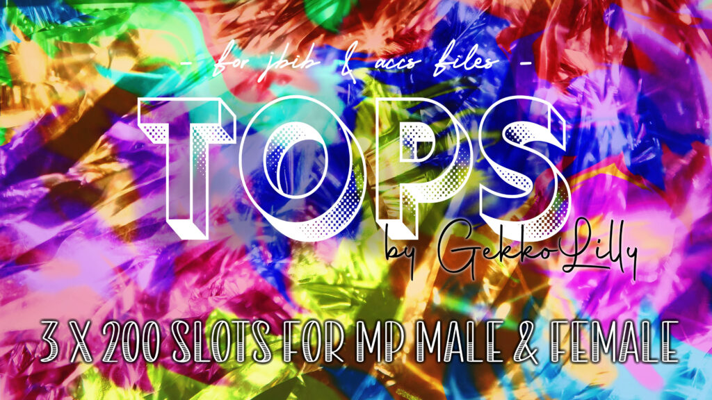 TOPS - 3 x 200 slots for MP Male & MP Female > dlc > no replace