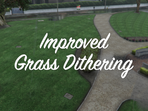 Improved Grass Dithering